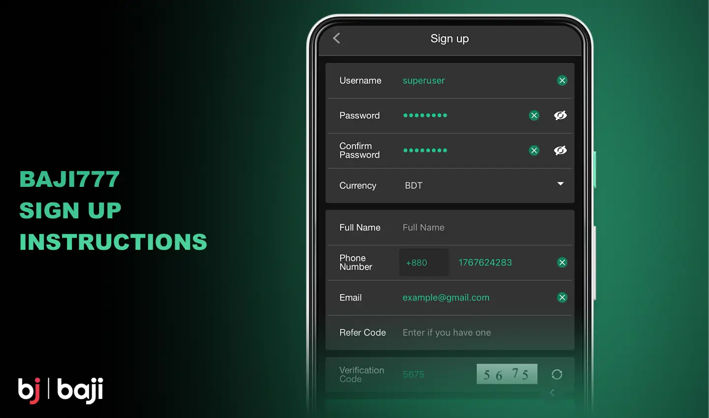 To register in Baji 777 user needs to fill in all the fields provided in the registration form